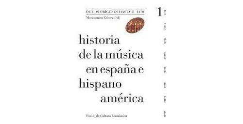 Historia De La Musica En España E Hispanoamerica 1