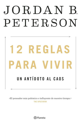 Libro: 12 Reglas Para Vivir: Un Antidoto Al Caos - Tapa Dura