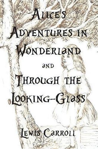 Alice's Adventures In Wonderland And Through The Looking-glass, De Lewis, Carroll. Editorial Fpp, Tapa Blanda En Inglés