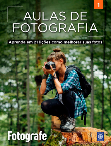 Aulas de Fotografia - Volume 1, de a Europa. Editora Europa Ltda., capa mole em português, 2022