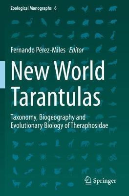 Libro New World Tarantulas : Taxonomy, Biogeography And E...
