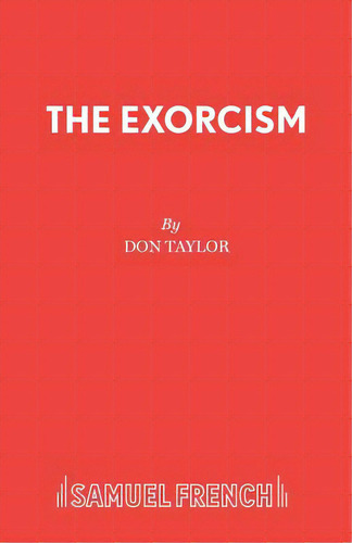 The Exorcism, De Taylor, Don. Editorial Samuel French Trade, Tapa Blanda En Inglés