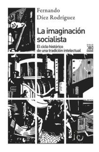 La Imaginación Socialista De Fernando Díez Rodríguez