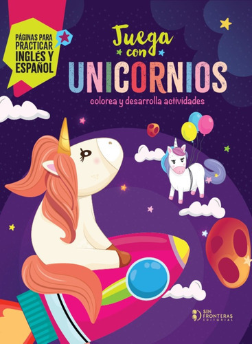 Juega Con Unicornios, De Es , Varios.. Editorial Grupo Sin Fronteras Sas, Tapa Blanda, Edición 1.0 En Español, 2023