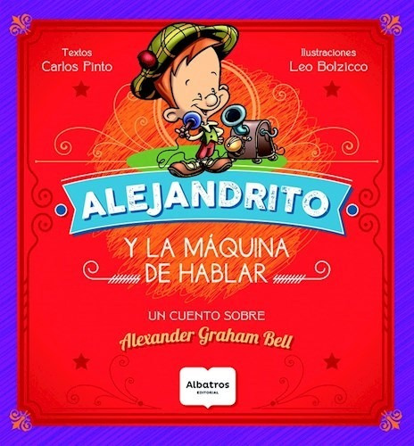 Libro Alejandrito Y La Maquina De Hablar De Carlos Pinto