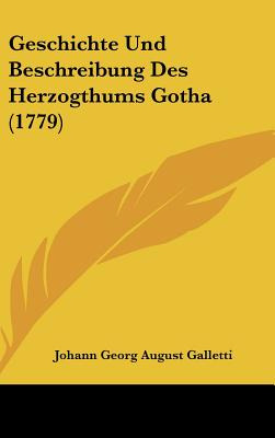 Libro Geschichte Und Beschreibung Des Herzogthums Gotha (...