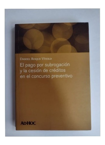 Libro Fisico El Pago Por Subrogacion Y La Cesion De Creditos