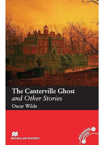 The Canterville Ghost And Other Stories - Mgr Elementary  Wi