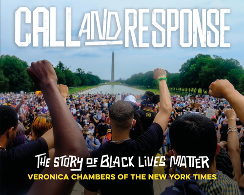 Libro Call And Response: The Story Of Black Lives Matter ...