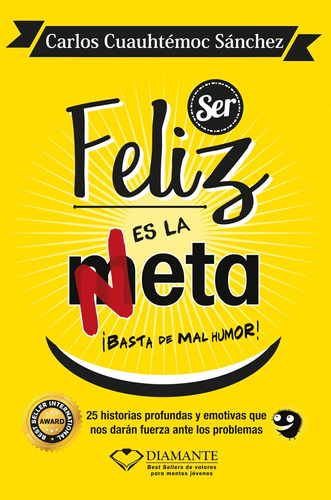 Libro: Ser Feliz Es La Meta (spanish Edition)