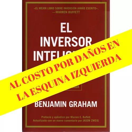 El Inversor Inteligente: Benjamin Grahan