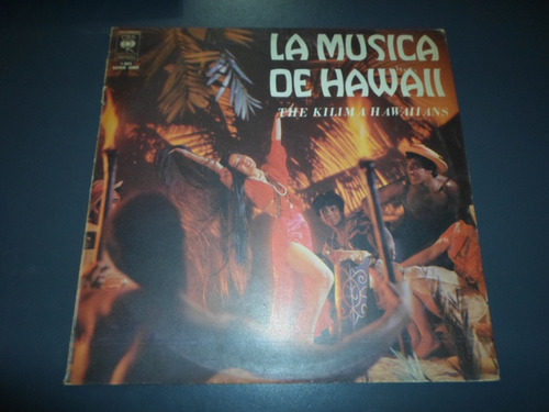 The Kilima Hawaiians - La Musica De Hawaii * Vinilo