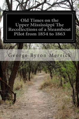 Libro Old Times On The Upper Mississippi The Recollection...