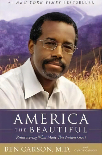 America The Beautiful, De Ben Carson. Editorial Zondervan, Tapa Blanda En Inglés