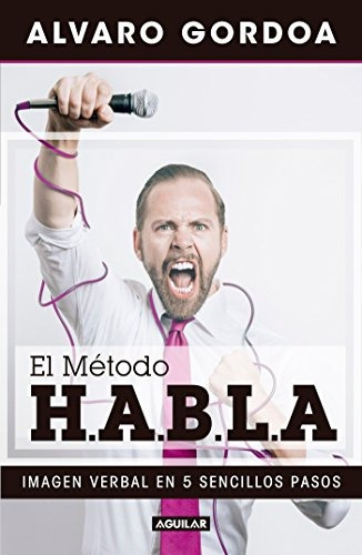 Libro : El Método H.a.b.l.a / The S.p.e.a.k. Method  -...