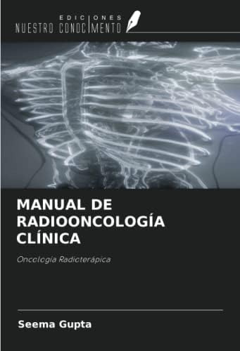Libro: Manual De Radiooncología Clínica: Oncología (spanish