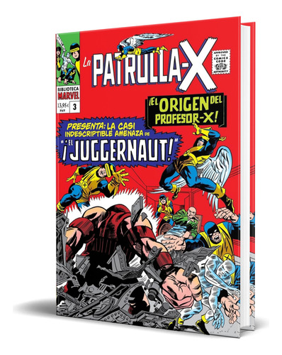 Libro La Patrulla-x Vol.3 [ Biblioteca Marvel ] Original, De Varios Autores. Editorial Panini Comics, Tapa Blanda En Español, 2024