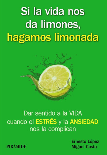 Si La Vida Nos Da Limones Hagamos Limonada - Costa Cabanilla