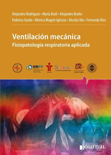 Ventilacion Mecanica. Fisiopatologia Respiratoria Aplicada I