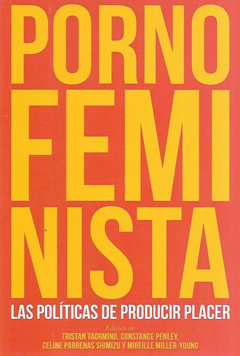 Porno Feminista, De Taormino Tristan., Vol. Unico. Editorial Editorial Melusina, Tapa Blanda En Español