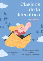 Comprar Clásicos De La Literatura Para Niños Pack 24 Libros 