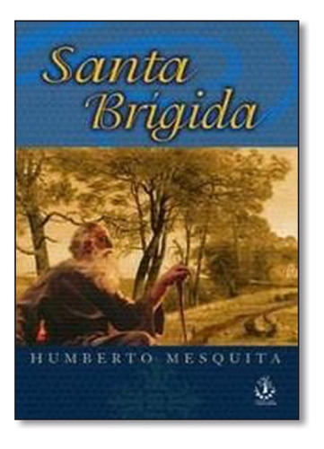 SANTA BRIGIDA, de Fátima Mesquita. Editora IBRASA - PEGASUS, capa mole em português