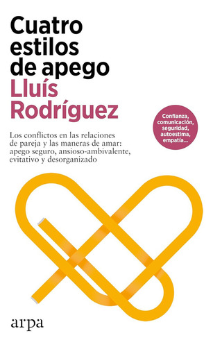Cuatro Estilos De Apego, De Rodríguez, Lluís. Editorial Arpa Editores, Tapa Blanda En Español, 2024