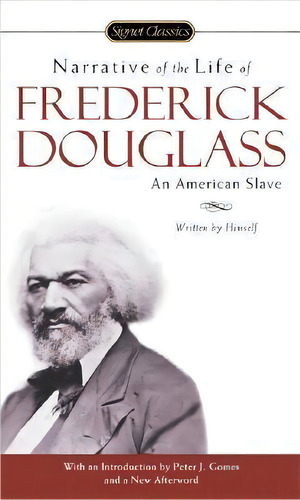 Narrative Of The Life Of Frederick Douglass : An American Slave, De Frederick Douglass. Editorial Penguin Putnam Inc, Tapa Blanda En Inglés