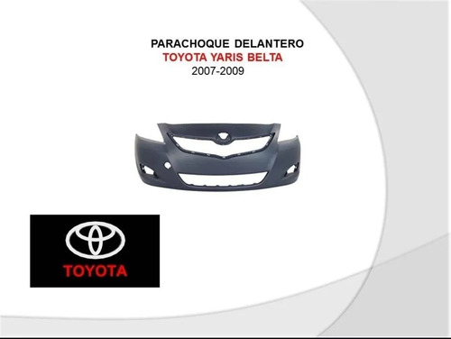 Parachoque Delantero Toyota Yaris Belta 2007-2009