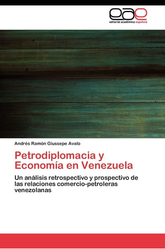 Libro: Petrodiplomacia Y Economía En Venezuela: Un Análisis 