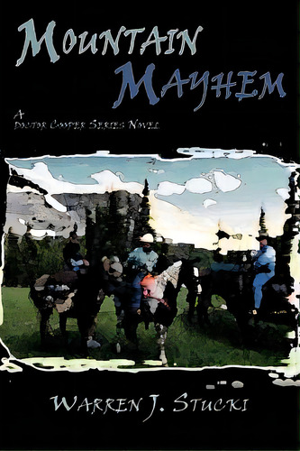 Mountain Mayhem, De Stucki, Warren J.. Editorial Sunstone Pr, Tapa Blanda En Inglés