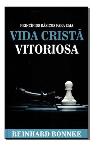 Libro Principios Basicos Para Uma Vida Crista Vitoriosa De B