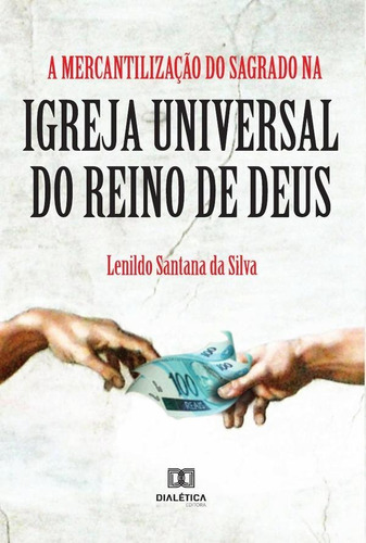 A Mercantilização Do Sagrado Na Igreja Universal Do Reino...