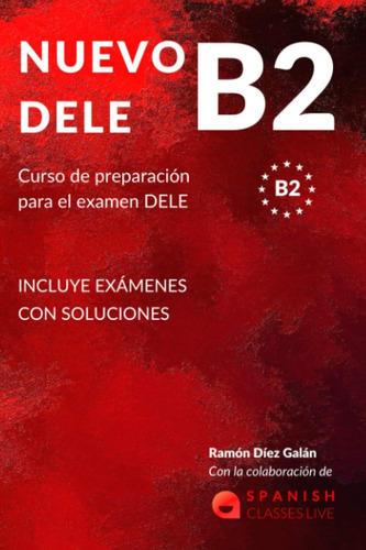 Libro: Nuevo Dele B2: Preparación Para El Examen. Modelos Co