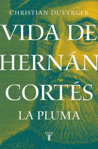 Libro Vida De Hernán Cortés. La Pluma / 2 Ed. Lku