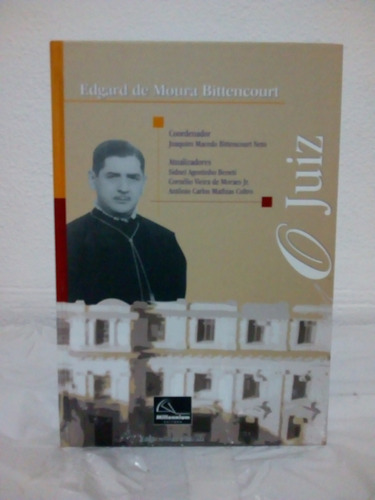 Livro O Juiz Edgard De Moura Bittencourt