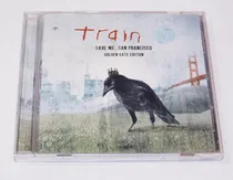 Comprar Train - Save Me, San Francisco (golden Gate Edition) Cd P78