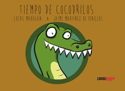 Libro Tiempo De Cocodrilos - Martã­nez De Pinillos, Jaime