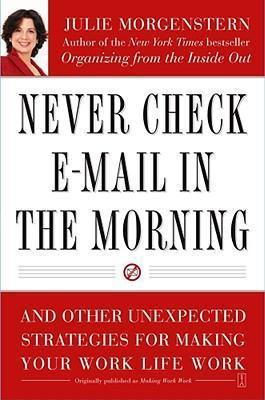 Libro Never Check E-mail In The Morning - Julie Morgenstern