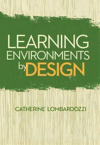 Learning Environments By Design, De Catherine Lombardozzi. Editorial American Society For Training Development, Tapa Blanda En Inglés