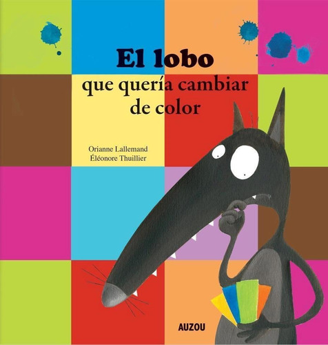 El Lobo Que Queria Cambiar De Color - Catapulta 