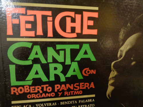 Fetiche Canta Lara Con Pansera Vinilo Pop H1