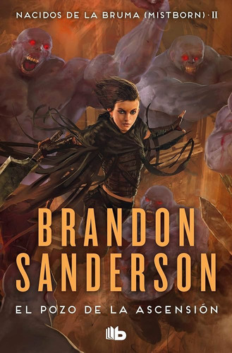 El Pozo De La Ascensión (mistborn 2 - B) - Brandon Sanderson