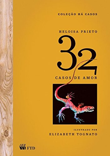 Livro 32 Casos De Amor - Coleção Há Casos - Heloisa Prieto [2004]