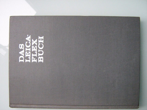 Leica.  Das Leicaflex Buch . De Theo Kisselbach. En Alemán. (Reacondicionado)