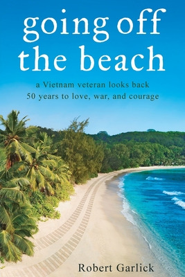 Libro Going Off The Beach: A Vietnam Veteran Looks Back 5...