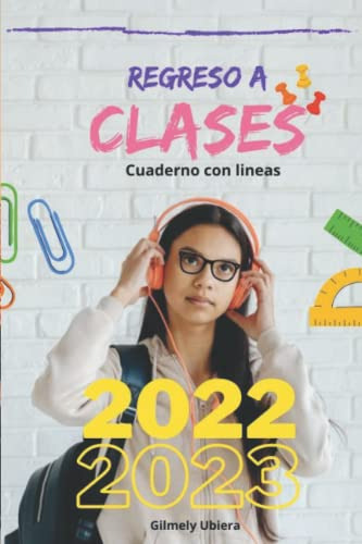 Regreso A Clases Cuaderno A5 De Lineas Para Este Nuevo Año E