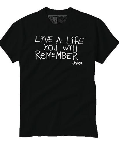 Avicii Dj Live A Life You Will Remember Playera Rott Wear 