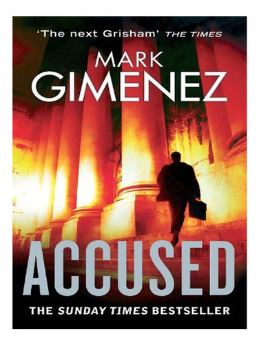 Accused - A. Scott Fenney (paperback) - Mark Gimenez. Ew05