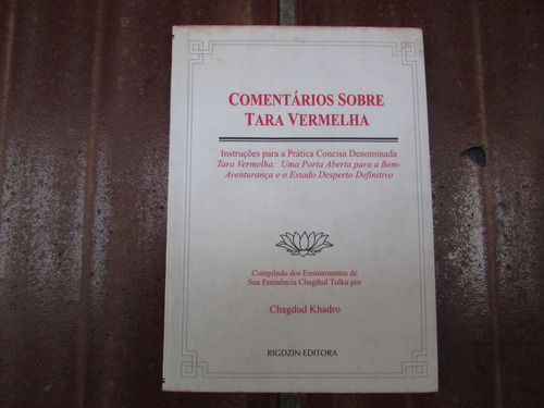 Livro - Comentarios Sobre Tara Vermelha - Chagdud Khadro (Usado)
